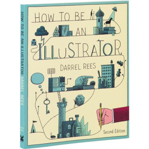 How To Be An Illustrator 2nd Edition