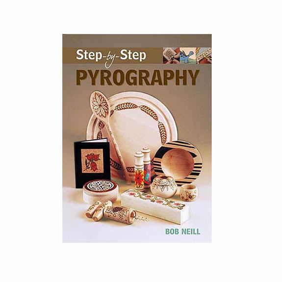 Step-by-Step Pyrography by Bob Neil