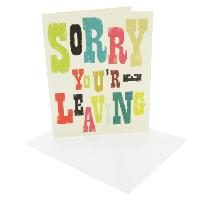 Ink Press Greetings Card - Sorry You're Leaving