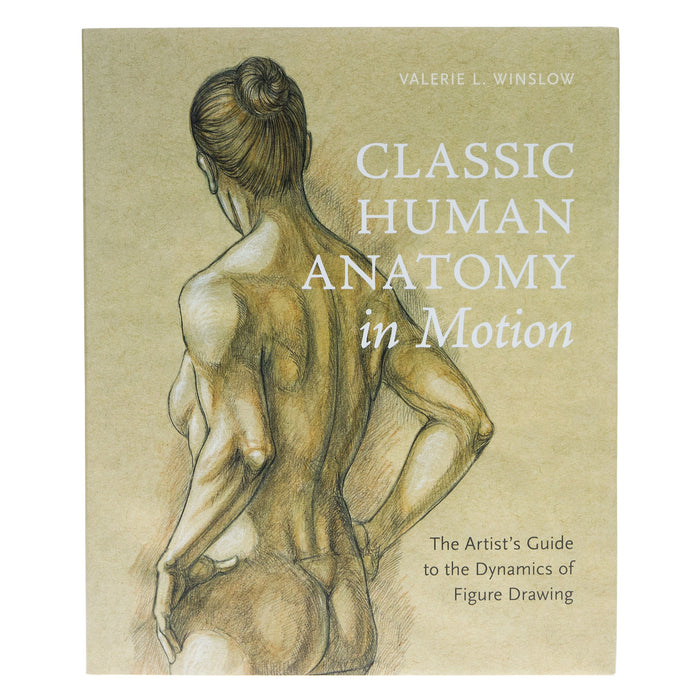 Classic Human Anatomy In Motion Book