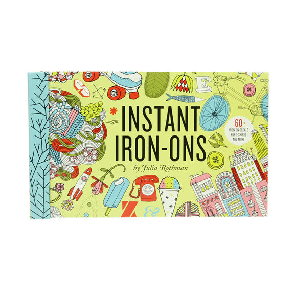 Instant Iron-Ons by Julia Rothman