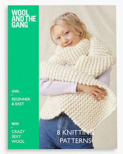 Wool And The Gang - Crazy Sexy Wool Knitting Patterns