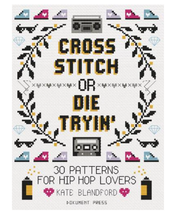 Cross Stitch Or Die Tryin'