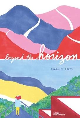 Beyond the Horizon by Carolina Celas