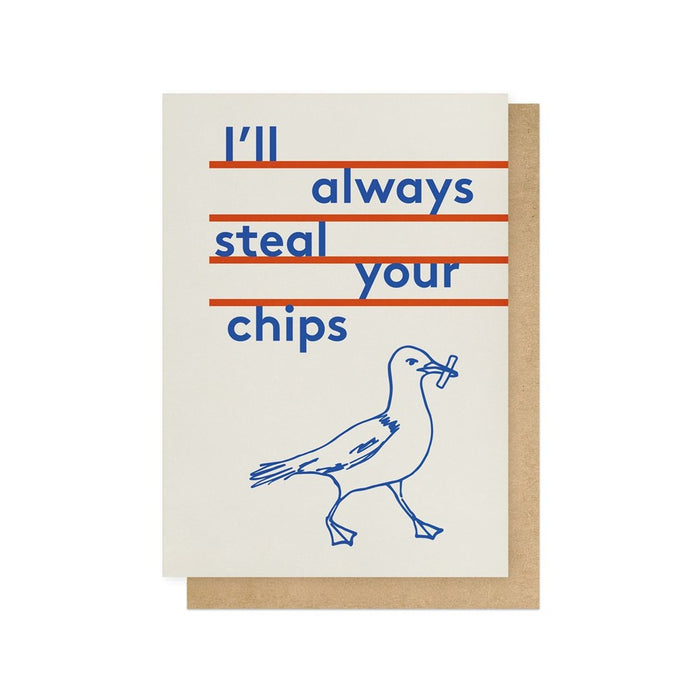 Always Steal Your Chips Card