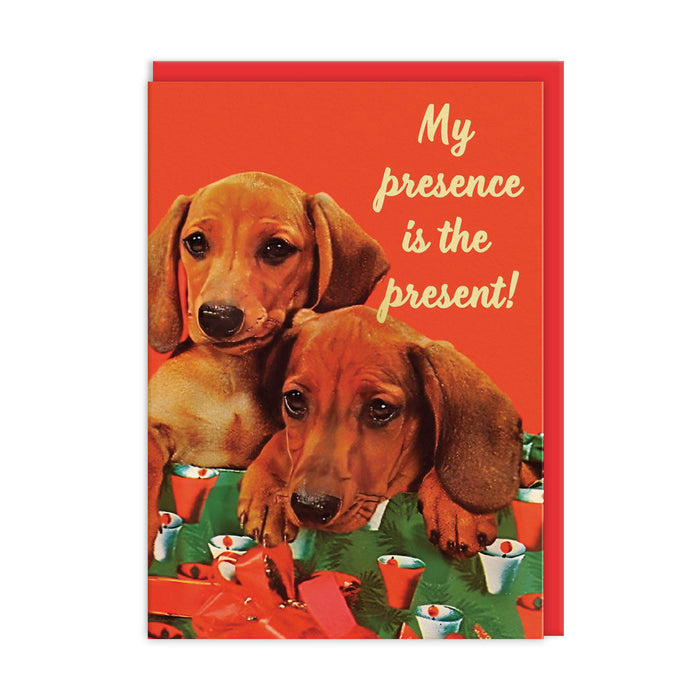 My Presence Is The Present Greeting Card
