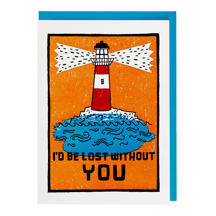 I'd Be Lost Without You Card