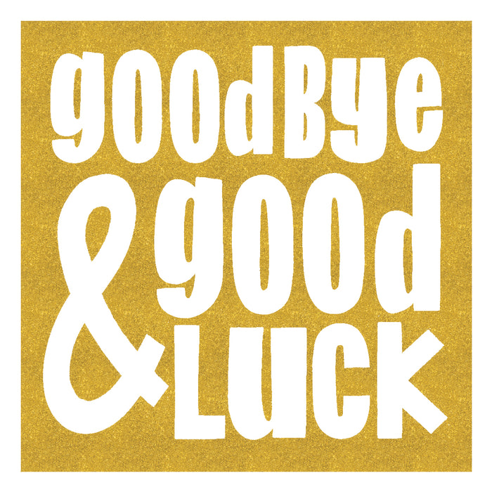 Goodbye & Good Luck Large Card