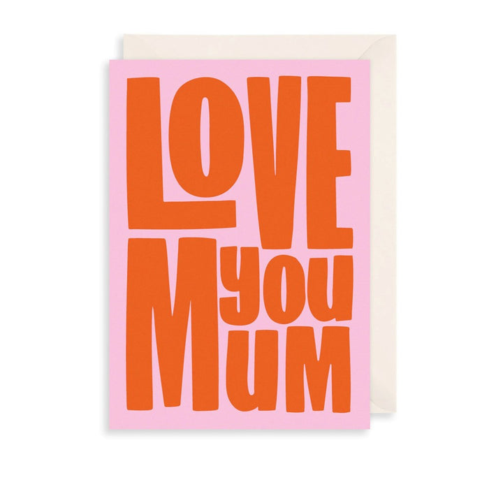 Love You Mum Birthday Card