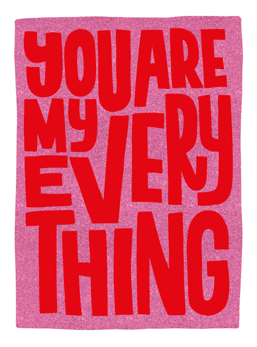 You Are My Everything Card