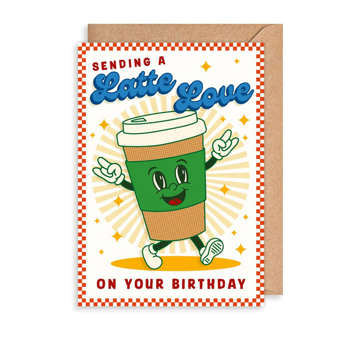 Latte Love Birthday Card