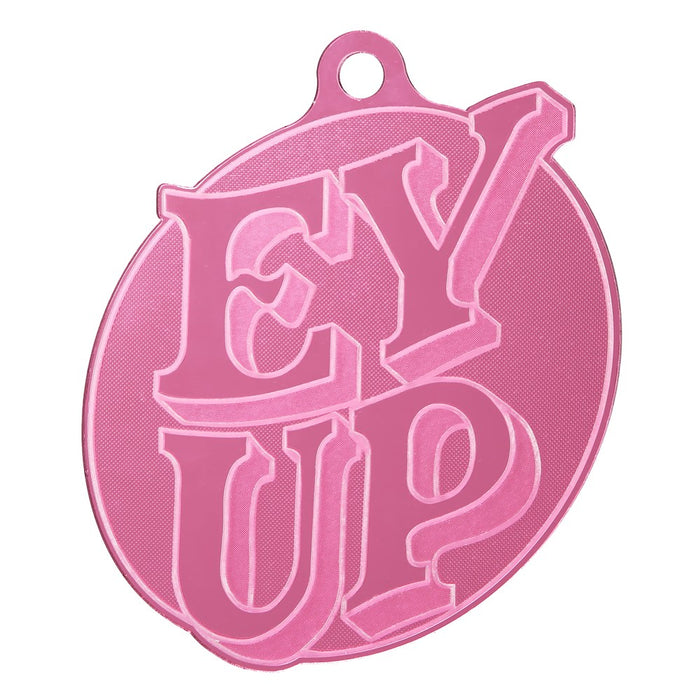 Ey Up - Pink Mirror