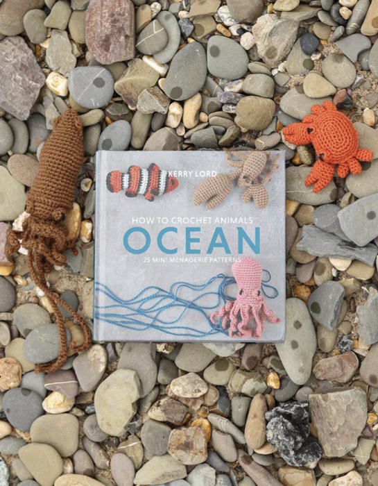 How to Crochet: OCEAN- Mini Menagerie Book by Kerry Lord