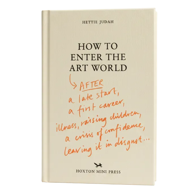 Book cover of 'How to Enter the Art World' by Hettie Judah on a light gray background