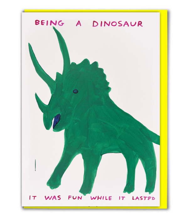 David Shrigley Card – Being A Dinosaur