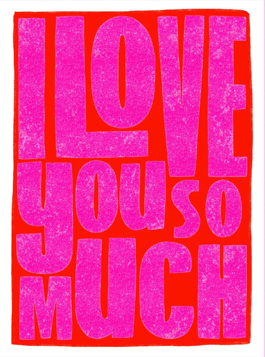 I Love You So Much Greetings Card