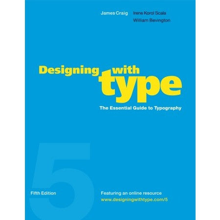 Designing with Type Book - Fifth Edition
