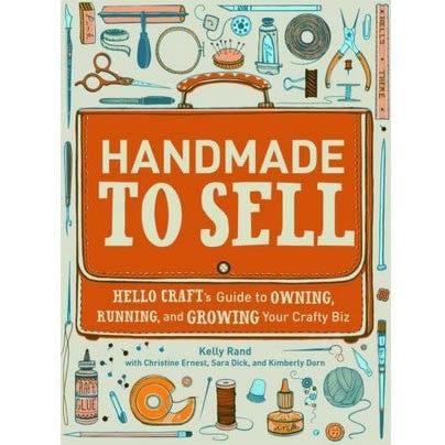 Handmade To Sell by Kelly Rand