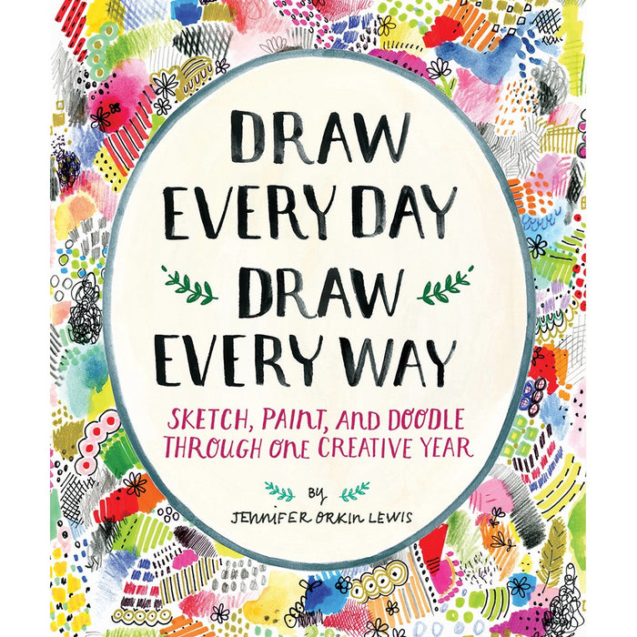 Draw Every Day Draw Every Way