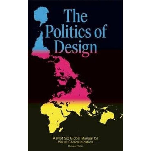 The Politics Of Design Book