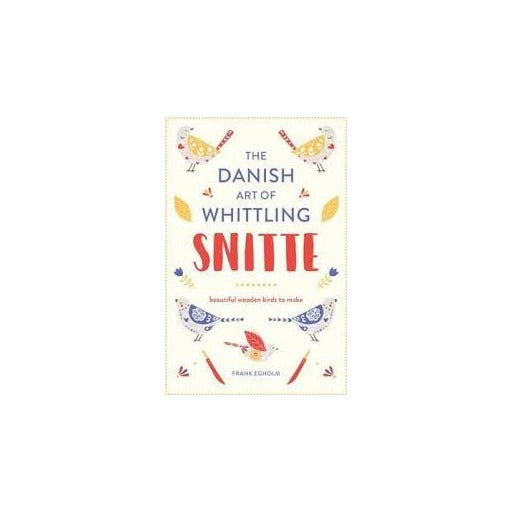 Snitte: The Danish Art Of Whittling