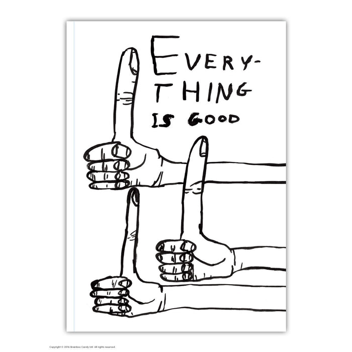 David Shrigley - Everything Is Good - A6 Notebook