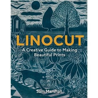 Linocut - A Creative Guide To Making Beautiful Prints