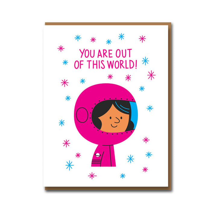 You Are Out of This World Card