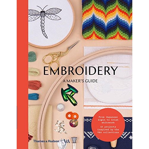 Embroidery: A Makers Guide