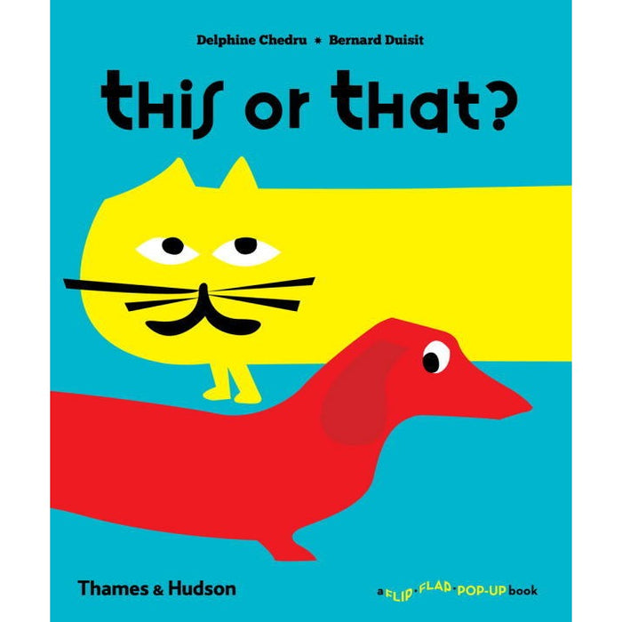 This or That? (A Flip Flap Pop Up Book)