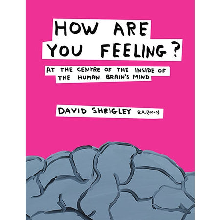 How Are You Feeling: David Shrigley