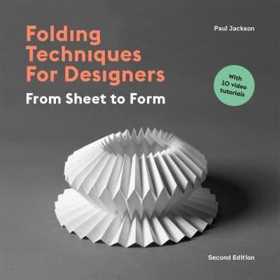 Folding Techniques for Designers: From Sheet to Form 2nd Edition