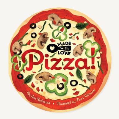 Pizza! - Made With Love
