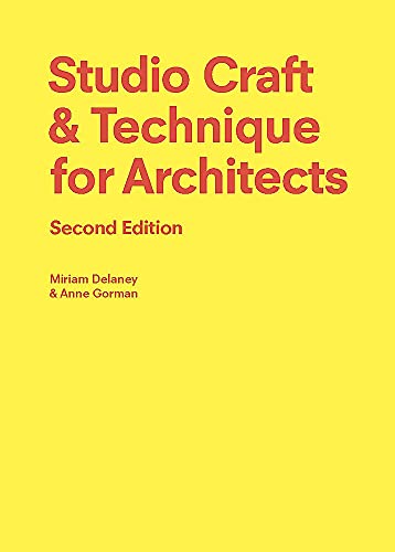 Studio Craft & Techniques For Architects Second Edition