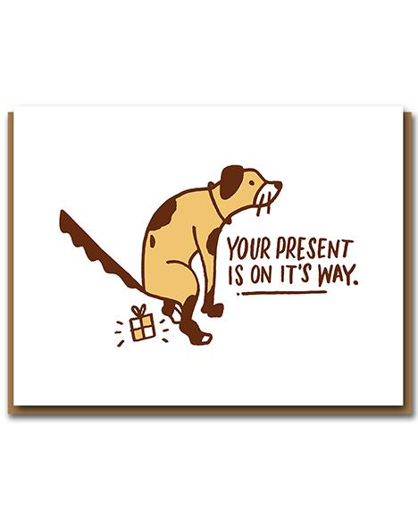 Your Present Is On It's Way Card