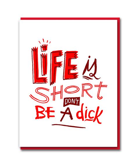 Life Is Short Card