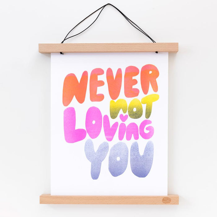 Never Not Loving You - Risograph Print