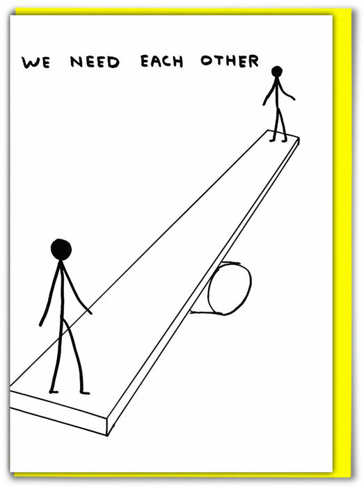 David Shrigley - We Need Each Other Card