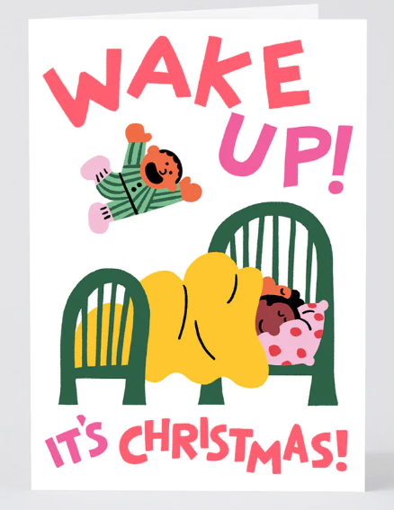 Wake up It's Christmas Card