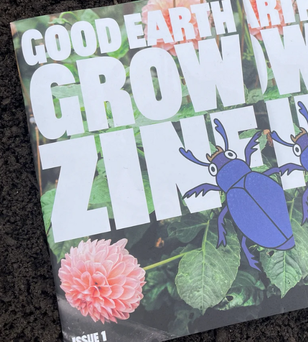 Good Earth Grow Zine