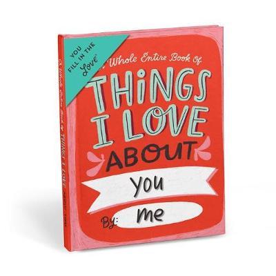 Emily McDowell & Friends Things I Love About You Journal