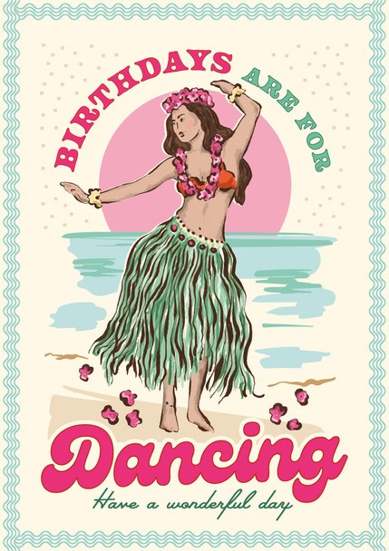 Birthdays Are For Dancing Card